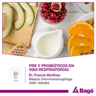 Prebióticos y Probióticos: su impacto en la salud respiratoria