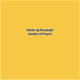 Hardin ng Panalangin (Garden of Prayer)