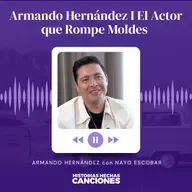 481. Armando Hernández I El Actor que Rompe Moldes en Entrevista con Nayo Escobar