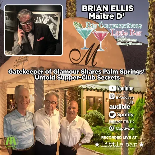 Brian Ellis | Gatekeeper of Glamour Shares Palm Springs' Untold Supper-Club Secrets