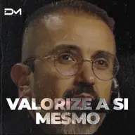 VALORIZE A SI MESMO | Motivacional