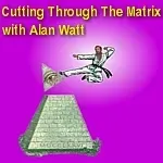 May 31, 2026 "Cutting Through the Matrix" with Alan Watt --- Redux (Educational Talk From the Past): "There'll Be No Fuss When No More Us"