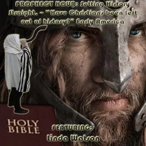 Episode 1598: Flashback PROPHECY HOUR: Setting History Straight!