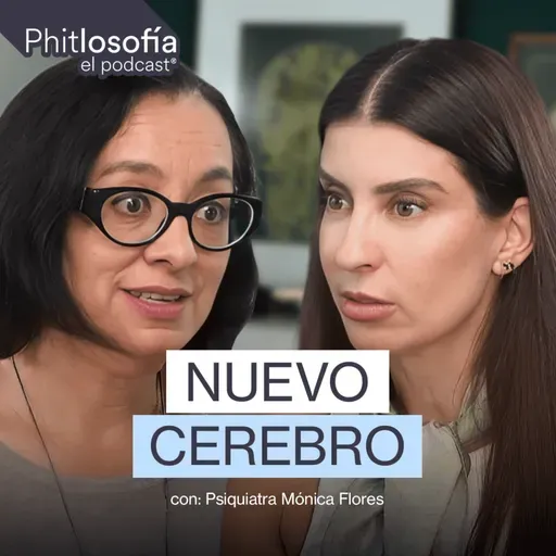 Tu cerebro se reprograma completamente con la maternidad | Phitlosofía Ep 71