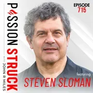 Sacred Values: How Our Deepest Convictions Lead Us Astray | Dr. Steven Sloman – EP 715