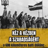 Kéz a kézben a szabadságért - a 600 kilométeres balti élőlánc - E118