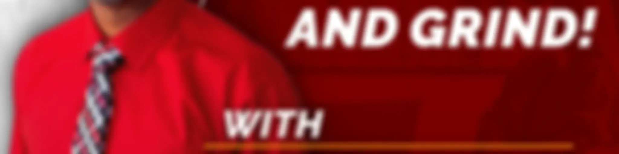 Shut Up And GRIND with Robert B. Foster