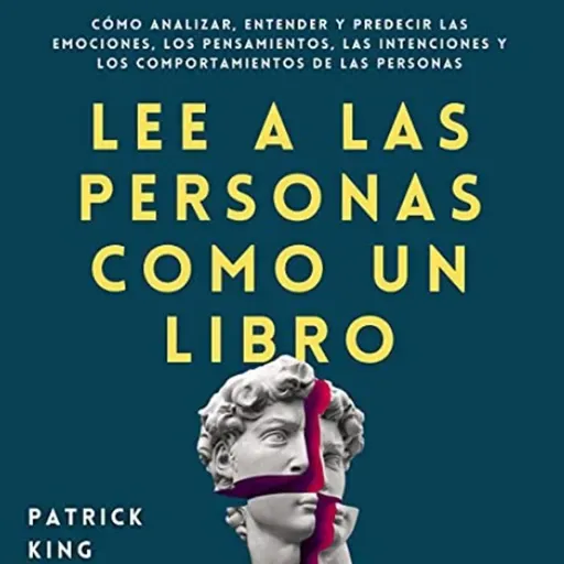Lee a las personas como un libro - Patrick King - Audiolibro