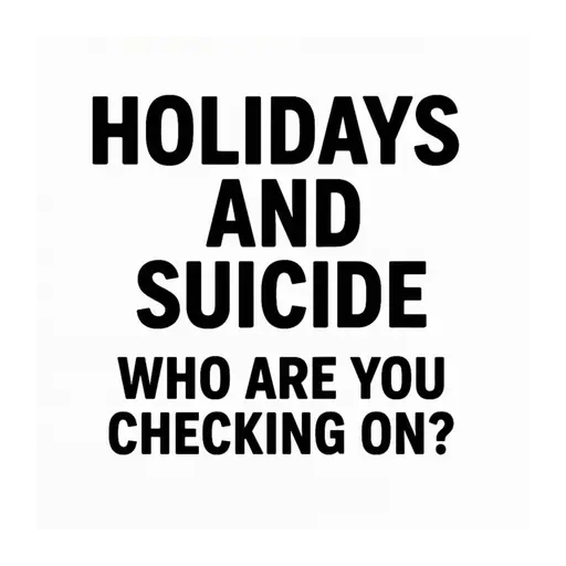 HOLIDAYS AND SUICIDES