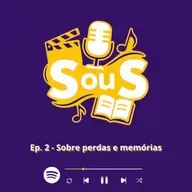 S OU S - Episódio 2