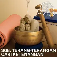 368. Terang-Terangan Cari Ketenangan