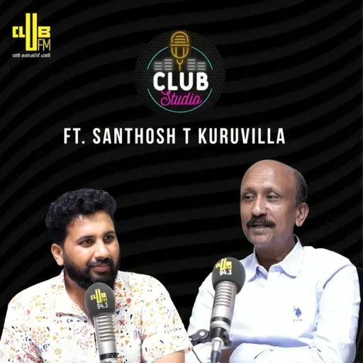 Club Studio with Santhosh T Kuruvilla | Balti | RJ Raghav