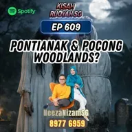 Ep 609: Pontianak & Pocong Woodlands? (Warning: kisah seram ahead)