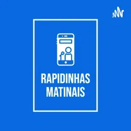 Rapidinhas Matinais