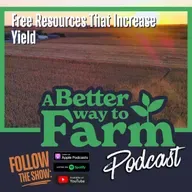 364: Free Resources That Increase Yield