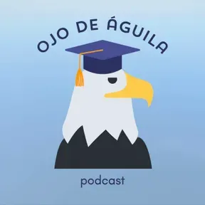 Ojo de Águila - Podcast