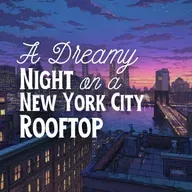 A Dreamy Night on a New York City Rooftop