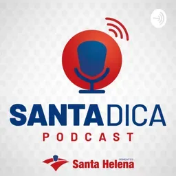 Santa Dica - O Podcast da Santa Helena Sementes