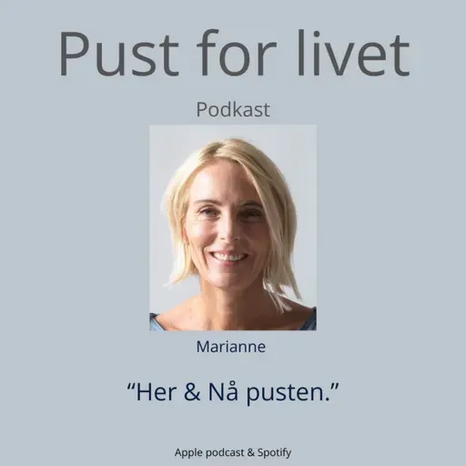 Marianne. "Her & Nå pusten."