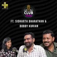 Club Studio ft. Sidharth Bharathan and Bobby Kurian | RJ Mamatha | Sumathi Valavu