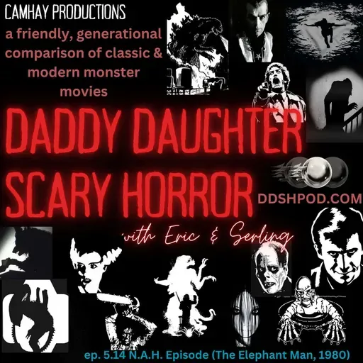 Daddy Daughter Scary Horror 5.14 N.A.H. Episode (The Elephant Man, 1980)
