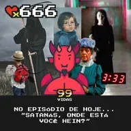 99Vidas 666 - Histórias de Terror, o Número Maldito e o Medo do Desconhecido!