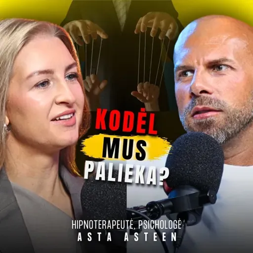 MANIPULIACIJŲ EKSPERTĖ: Kodėl mylime, bet nepasitikime? Turint viską, vistiek tuščia | TG107