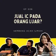 EP 206: Jual IC pada orang luar?