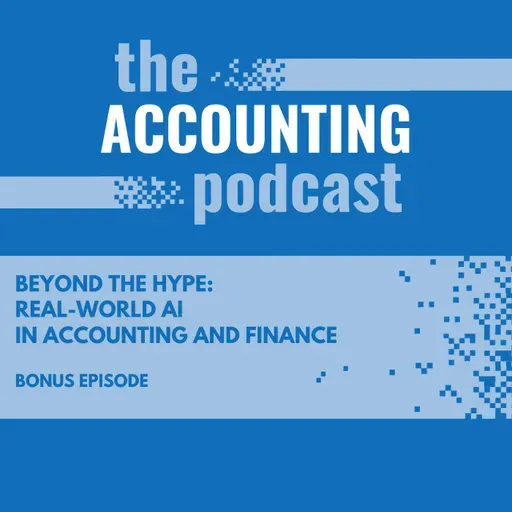 Beyond the Hype: Real-World AI in Accounting and Finance