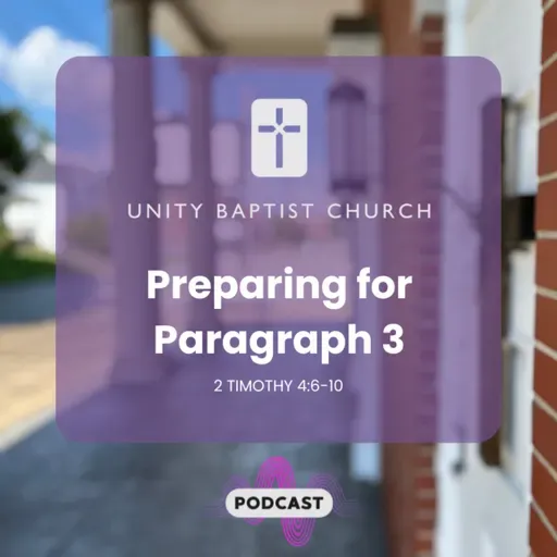 Preparing for Paragraph Three | 2 Timothy 4:6-10