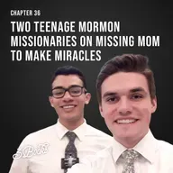 Chapter 36: Two teenage Mormon missionaries on missing mom to make miracles