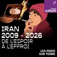 Iran 2009 - 2026 : de l'espoir à l'effroi : Iran les chants de la révolte