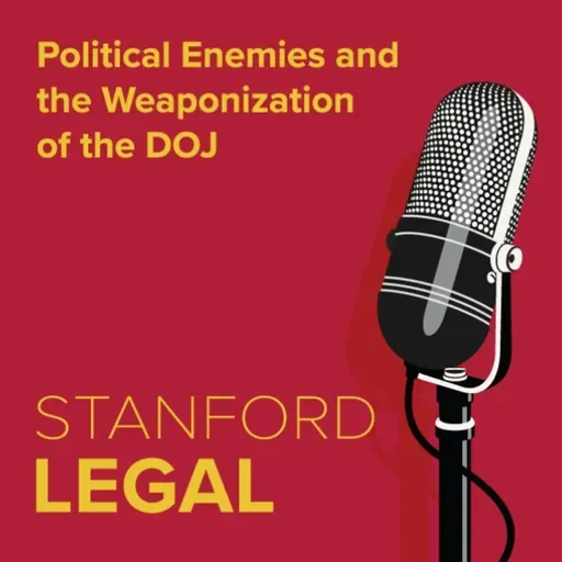 Political Enemies and the Weaponization of the DOJ