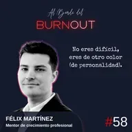 58. No eres difícil, eres de otro color (de personalidad) - Félix Martínez