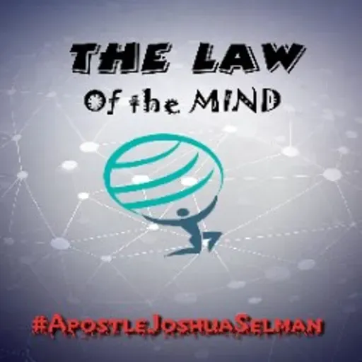 The Law of the mind with Apostle Joshua Selman