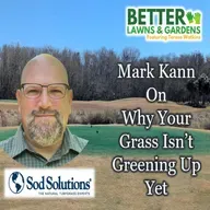 S2 Ep431: Better Lawns and Gardens - Hour 2 Why Isn't My Lawn Greening Up? February 28, 2026