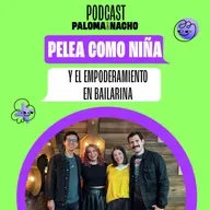 “Pelea como niña” y el empoderamiento en “Bailarina” con Pete Manzur y Lalo Álvarez 