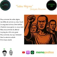 Epizòd 38 - Sales Nègres - Jacques Roumain