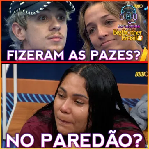 SAMIRA E JULIANO FIZERAM AS PAZES? + CHAIANY VAI PARA O PAREDÃO? | BBB 26