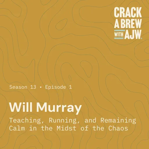 Will Murray - Teaching, Running, and Remaining Calm in the Midst of the Chaos