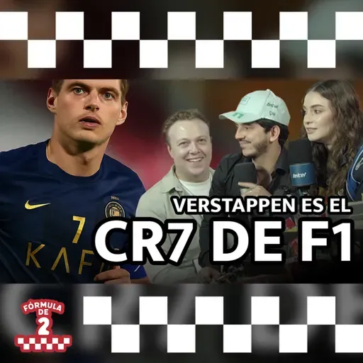 ¿Verstappen es el CR7 de la F1? Ft. Alejandro Sago