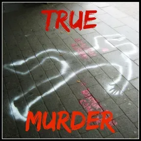 True Murder: The Most Shocking Killers in True Crime History