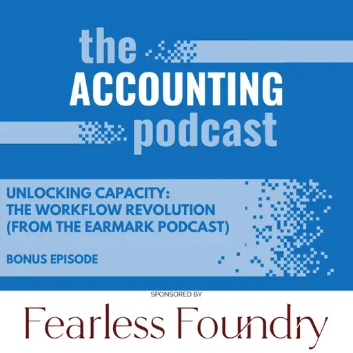 Unlocking Capacity: The Workflow Revolution (from The Earmark Podcast)