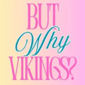 But Why Vikings?