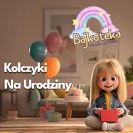 🎁 Kolczyki Na Urodziny - audiobook dla dzieci - słuchowisko💎