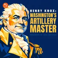 Henry Knox: Washington’s Artillery Master | 5-Minute Videos | PragerU
