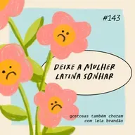 deixe a mulher latina sonhar