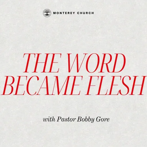 The Word Became Flesh