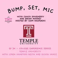 Ep 34 - College Experience Series Vol 1 - Temple University Coaches