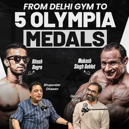 From Delhi Gym to 5 Mr. Olympia Medals: The Legendary Bhupender Dhawan Interview